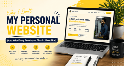 Why I Built My Personal Website (And Why Every Developer Should Have One)